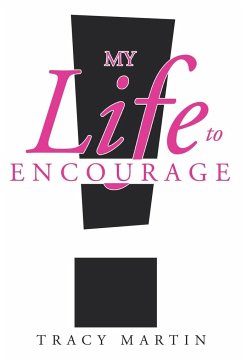 My Life to Encourage - Martin, Tracy
