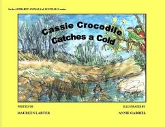 Cassie Crocodile Catches a Cold - Larter, Maureen