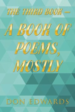 The Third Book - a Book of Poems, Mostly - Edwards, Don