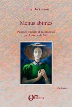 Menus abîmes - Dickinson, Emily; de Vial, Antoine