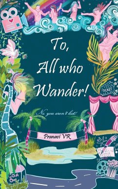 To, All Who Wander! - Rathod, Pranavi Varma