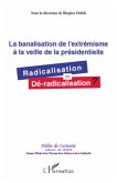 La banalisation de l'extrémisme à la veille de la présidentielle