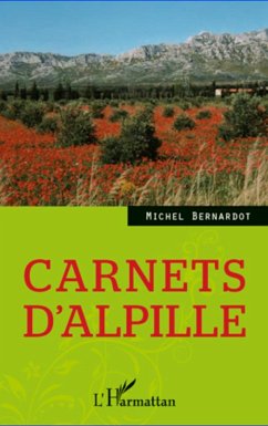 Carnets d'Alpille - Bernardot, Michel