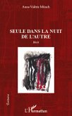 Seule dans la nuit de l'autre