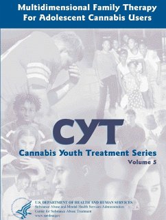 Multidimensional Family Therapy for Adolescent Cannabis Users - Cannabis Youth Treatment Series (Volume 5) - Services, U. S. Department of Health and