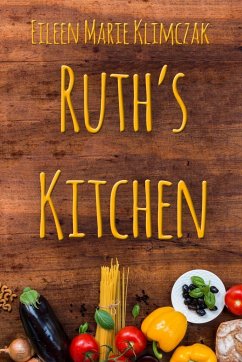 Ruth's Kitchen - Klimczak, Eileen Marie