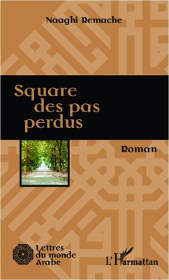 Square des pas perdus - Remache, Naaghi