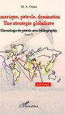 Amérique, pétrole, domination : une stratégie globalisée (T.5)