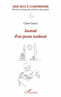 Journal d'un jeune surdoué - Grand, Claire