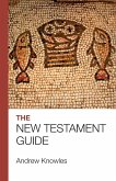 The Bible Guide - New Testament