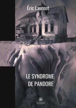 Le syndrome de pandore - Laurent, Éric