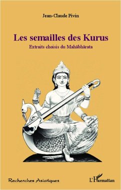 Mahabharata - Les semailles des Kurus - Pivin, Jean-Claude