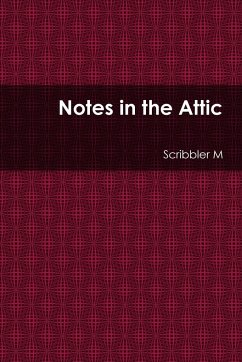 Notes in the Attic - M, Scribbler