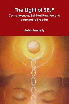 The Light of SELF - Fennelly, Robin