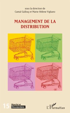 Management de la distribution - Gallouj, Camal; Vigliano, Marie-Hélène