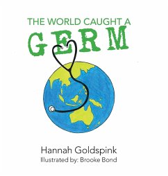 The World Caught A Germ - Goldspink, Hannah