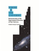 Where Is the Universe?: Demonstration of the Supernatural Structure of Our Universe