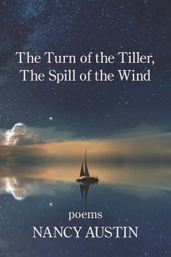 The Turn of the Tiller; The Spill of the Wind - Austin, Nancy