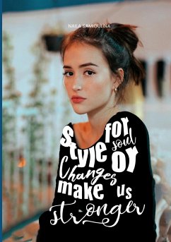 Style for Soul or Changes Make Us Stronger - Samigulina, Naila