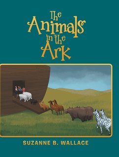 The Animals in the Ark - Wallace, Suzanne B.