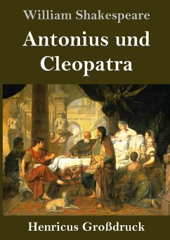 Antonius und Cleopatra (Großdruck) - Shakespeare, William