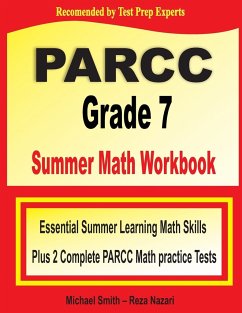 PARCC Grade 7 Summer Math Workbook - Smith, Michael; Nazari, Reza