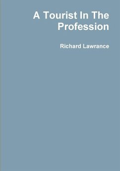 A Tourist In The Profession - Lawrance, Richard