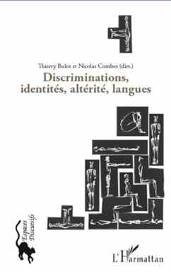 Discriminations, identités, altérité, langues - Bulot, Thierry; Combes, Nicolas