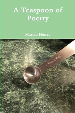 Cover A Teaspoon of Poetry