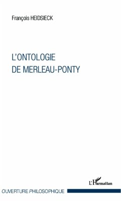 L'ontologie de Merleau-Ponty - Heidsieck, François