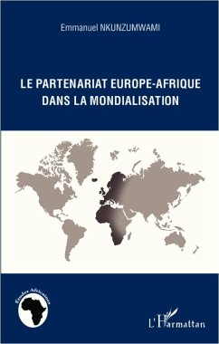 Le partenariat Europe-Afrique dans la mondialisation - Nkunzumwami, Emmanuel