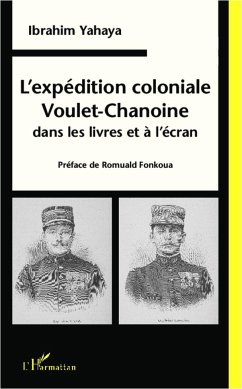 L'expédition coloniale Voulet-Chanoine dans les livres et à l'écran - Yahaya, Ibrahim