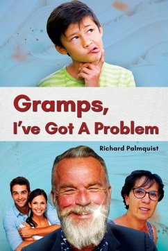 Gramps, I've Got a Problem - Palmquist, Richard