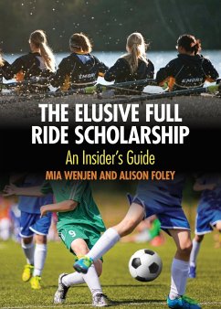 The Elusive Full Ride Scholarship - Foley, Alison; Wenjen, Mia