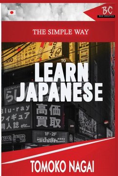 The Simple Way to Learn Japanese - Nagai, Tomoko