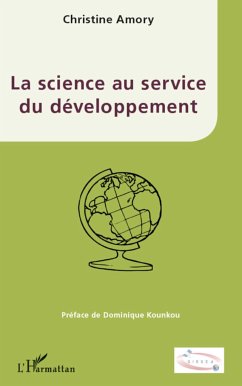 La science au service du développement - Amory, Christine