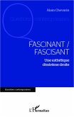 Fascinant / fascisant