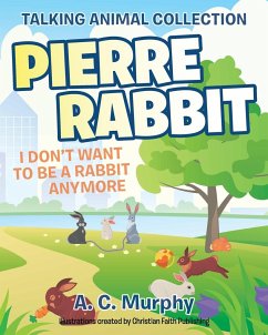 Pierre Rabbit - Murphy, A. C.