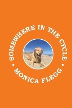 Somewhere in the Cycle - Flegg, Monica