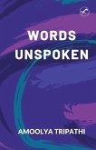 WORDS UNSPOKEN