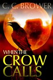 When the Crow Calls