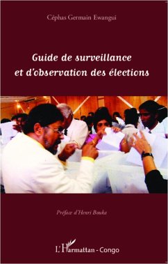 Guide de surveillance et d'observation des élections - Ewangui, Céphas Germain