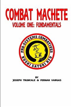 Pro-Systems Combat Machete Volume One - Vargas, Fernan; Truncale, Joseph