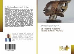 De l'histoire de Bagana Ntondo de Kilubi-Ntumba - KULEWA MUTINDI WA KITAMBALA, Joseph;Sinawazo Kitambala, Jean-Pierre