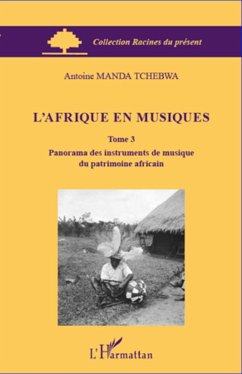 L'Afrique en musiques (Tome 3) - Manda Tchebwa, Antoine