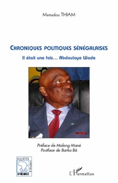 Chroniques politiques sénégalaises - Thiam, Mamadou