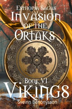 Invasion of the Ortaks Book 6 Vikings - Benónýsson, Sveinn