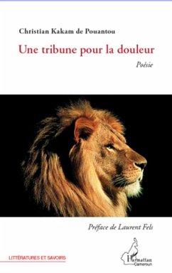 Une tribune pour la douleur - Kakam de Pouantou, Christian