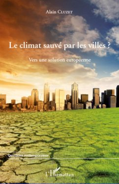 Le climat sauvé par les villes ? - Cluzet, Alain