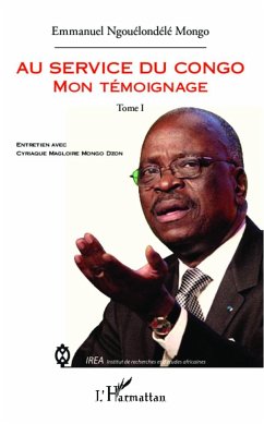 Au service du Congo (Tome 1) - Ngouélondélé Mongo, Emmanuel